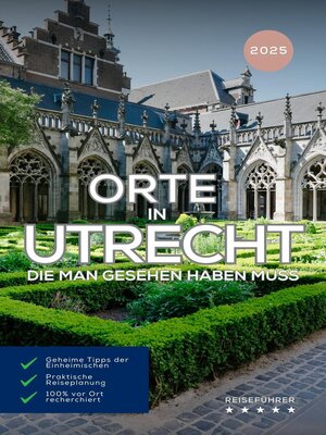 cover image of Orte in Utrecht die man gesehen haben muss